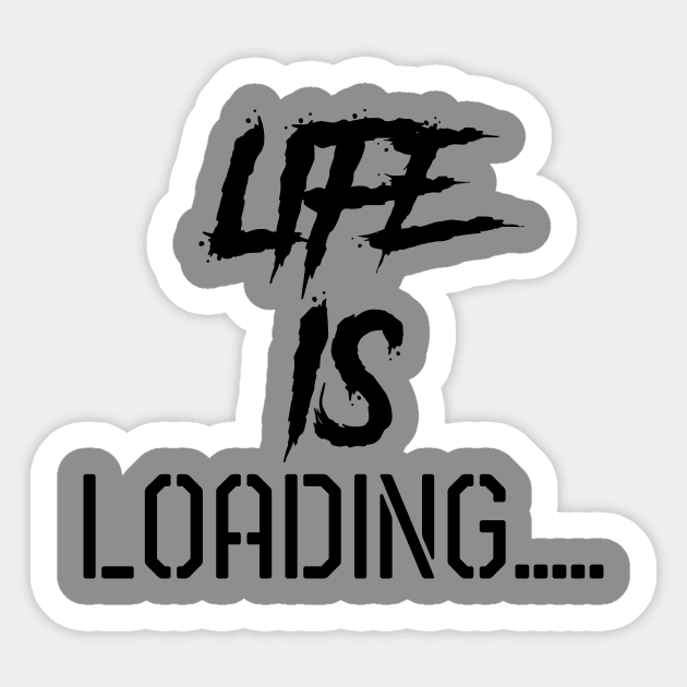 Loading Life Sticker by You ND Me